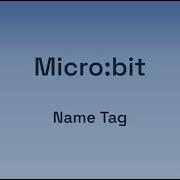 Digital Technologies Micro Bit Name Badge