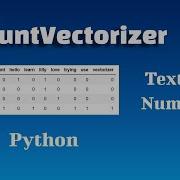 Natural Language Processing In Python Text Feature Extraction With CountVectorizer