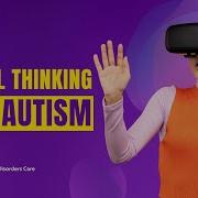 Visual Thinking And Autism Visual Thinking Tools