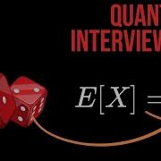 Quant Interview Questions 5 Expected Value