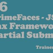 PrimeFaces JSF Tutorial AJAX Framework Partial Submit Using Netbeans IDE Part 36