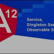 18 Curso Angular 12 2021 Service Singleton Service Observable Service