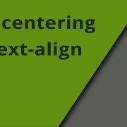 CSS Centering Vs Text Align