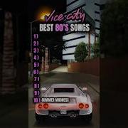 Best 80s GTA Vice City Hits Gta Vicecity 80s