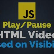 Play Pause HTML Video Based On Visibility JavaScript
