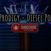 The Prodigy Diesel Power Lyrics Video TheProdigy DieselPower LyricsVideo