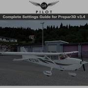 P3D Complete Settings Guide For Prepar3D V3 4 With Tweaks And Tips
