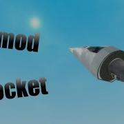 Garry S Mod How To Make A Simple Rocket