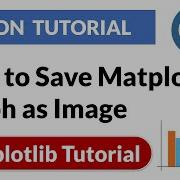 How To Save Matplotlib Graph As Image Matplotlib Python Tutorial PyPower