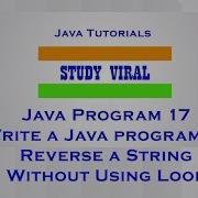 Java Program 17 Java Program To Print Reverse Of String Without Using Loop Study Viral