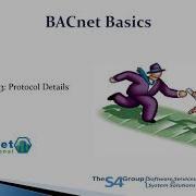 BACnet The Basics Module 3 Protocol Details
