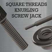 Квадратная резьба и накатка на винтовом домкрате с использованием Solidworks