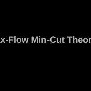 Maximum Flow Applications Min Cut Theorem