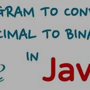 Программа Java для преобразования десятичных чисел в двоичные Учебник по программированию на Java