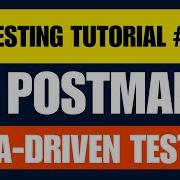 Postman API Testing Tutorial 13 Data Driven Testing In Postman