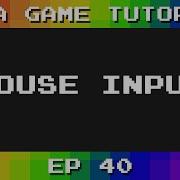Java Game Tutorial Ep 40 Mouse Input