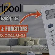 Кнопки и функции пульта дистанционного управления кондиционера Whirlpool модель DG11J1 31 Ру