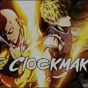 AMV The Clockmaker One Punch Man