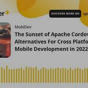 The Sunset Of Apache Cordova Alternatives For Cross Platform Mobile Development In 2022