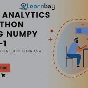Data Analytics In Python Using Numpy Part 1 Beginners Tutorial Learnbay