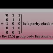 Determine The 2 5 Group Code Function EH Where H Is Parity Check Matrix