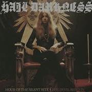 Hail Darkness Hour Of The Silent Rite The Devil Rides In 2024