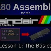 Учебное пособие по языку ассемблера Z80 для ZX Spectrum Эпизод 1 Основы