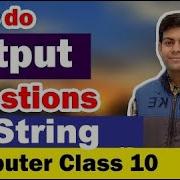 Output Questions In Java String Character Based ICSE Computer