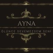 Ayna Ölünce Sevemezsem Seni 1996