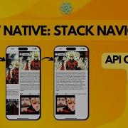 React Native Stack Navigator API Calls 3