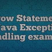 Throw Statement In Java Exception Handling Example