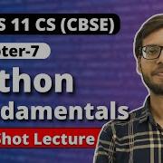 Chapter 7 Python Fundamentals One Shot Class 11 Computer Science Class 11 Python Vishal Kumar