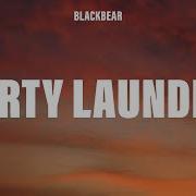 Blackbear Dirty Laundry Lyrics Slowed