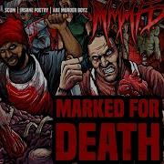 Marked For Death Feat M M M F D