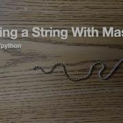 Building A Python Model Of A String With Mass