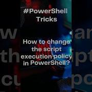 Get Started Changing Script Execution Policy In Powershell Learnpowershell Scripting Itprotips