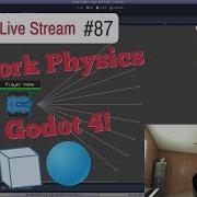 Game Dev Stream 87 Network Physics In Godot 4