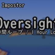 Oversight 1時間ループ 1 Hour Loop FNF MOD Vs Impostor