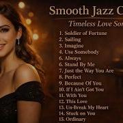Smooth Jazz Covers Collection Timeless Love Songs Playlist