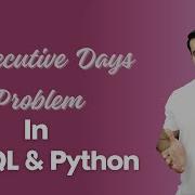Consecutive Days Problem Using SQL Data Science Problem