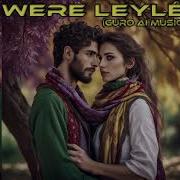 Were Leyle ورا ليلي Guro AI Music