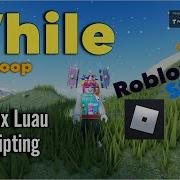 WHILE LOOP
