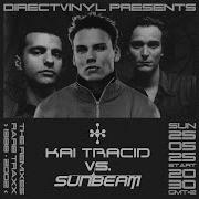 THE RAVEN Presents KAI TRACID Vs SUNBEAM REMIXES 123