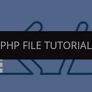 PHP File Tutorial File In PHP PHP File Handling Tuorial Working With Files In PHP Edureka