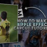 Capcut Ripple Effect Tutorial On Capcut How To Make Ripple Effect On Capcut