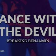 Breaking Benjamin Dance With The Devil Lyrics For Desktop