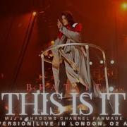 BEAT IT MICHAEL JACKSON S THIS IS IT FULL LIVE VERSION LIVE IN O2 ARENA 2010 MJJ SSC FANMADE