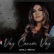 Damla Arıcan Vay Canım Vay