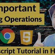 11 Five Important String Operations For Beginners JavaScript Tutorial In Hindi