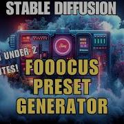 Fooocus Presets Made Fast And Easy